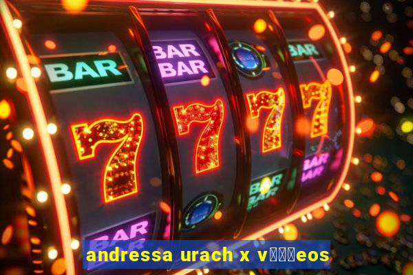 andressa urach x v闁惧摼eos