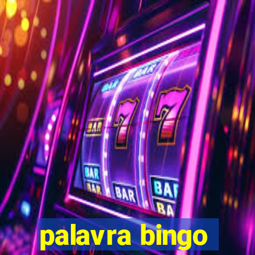 palavra bingo