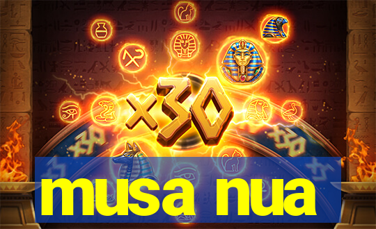 musa nua