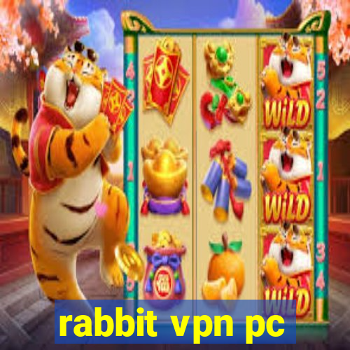 rabbit vpn pc