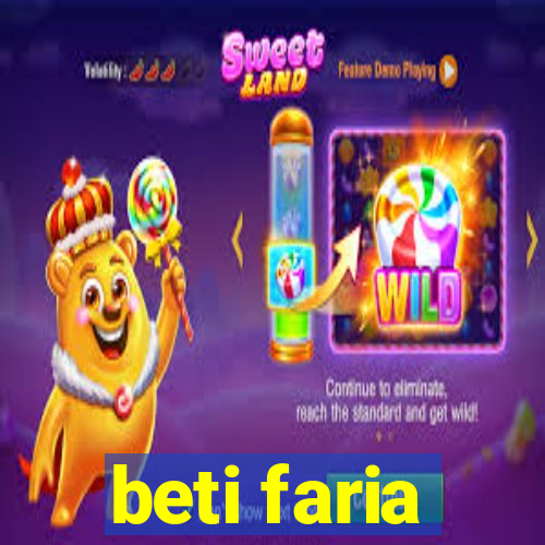 beti faria