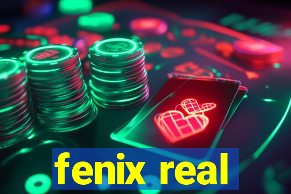 fenix real