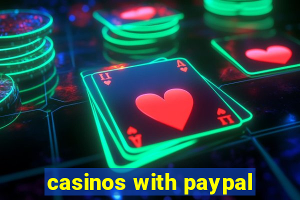 casinos with paypal