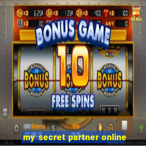 my secret partner online