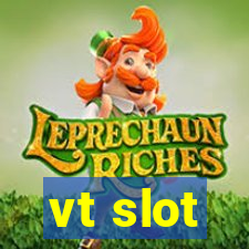 vt slot