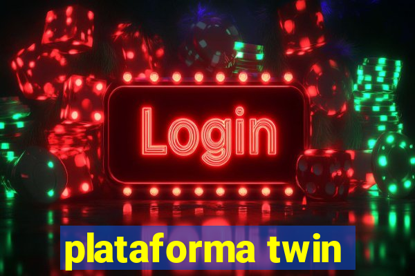 plataforma twin