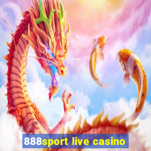 888sport live casino