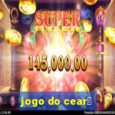 jogo do cear谩