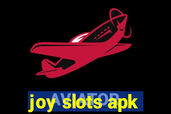 joy slots apk