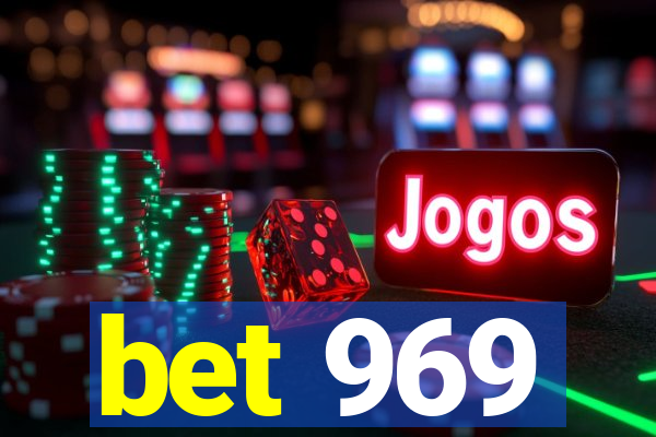 bet 969