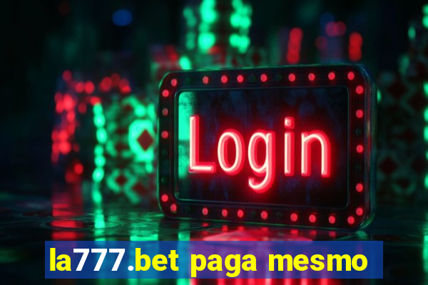 la777.bet paga mesmo