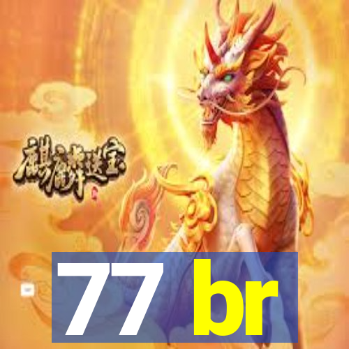 77 br