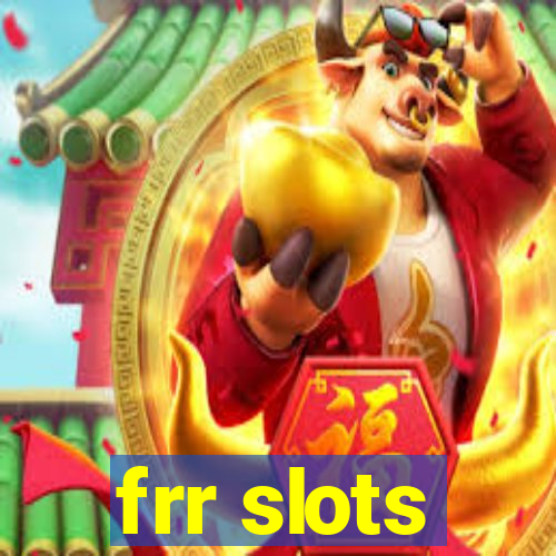 frr slots