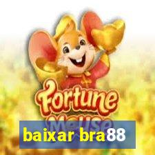 baixar bra88