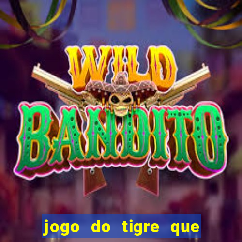 jogo do tigre que da bonus ao se cadastrar