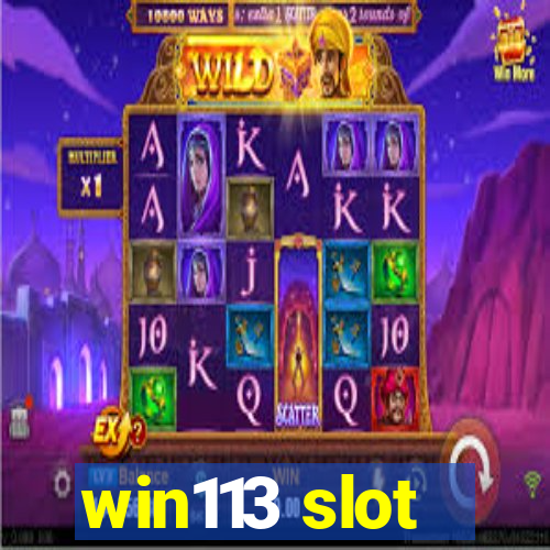 win113 slot