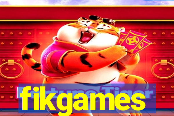 fikgames