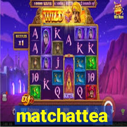 matchattea