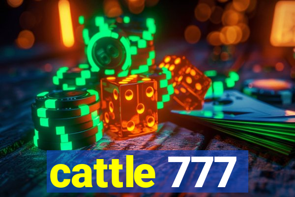 cattle 777