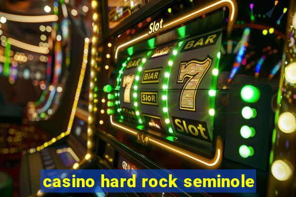 casino hard rock seminole