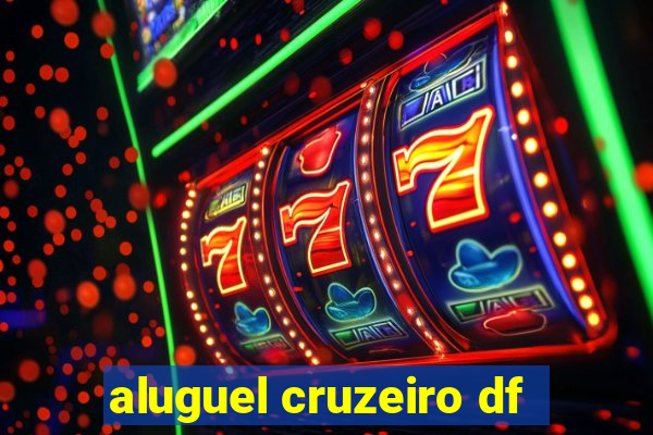 aluguel cruzeiro df