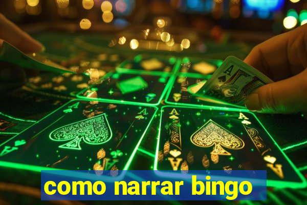 como narrar bingo