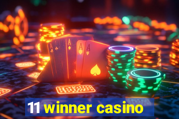 11 winner casino