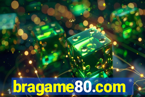 bragame80.com