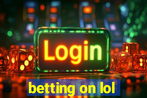 betting on lol