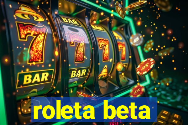 roleta beta