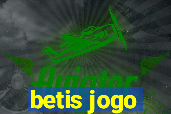 betis jogo