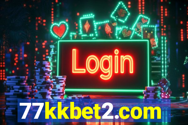 77kkbet2.com