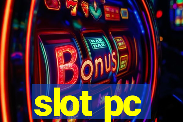 slot pc