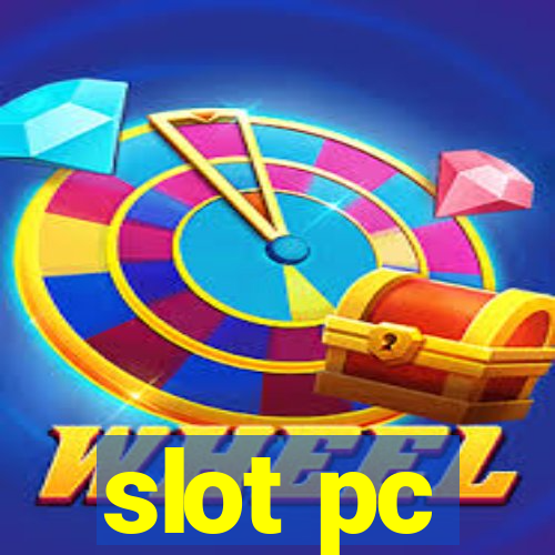 slot pc