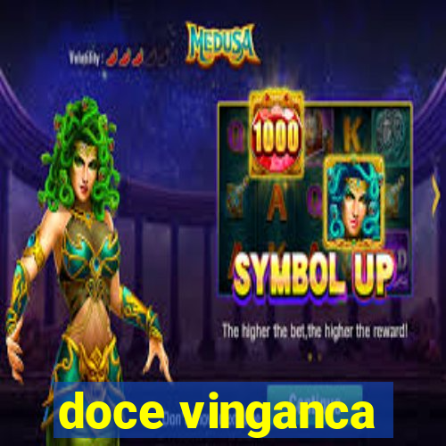 doce vinganca