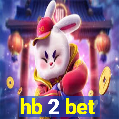 hb 2 bet