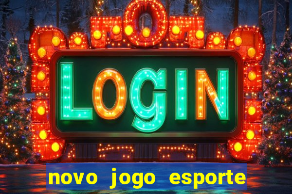 novo jogo esporte da sorte