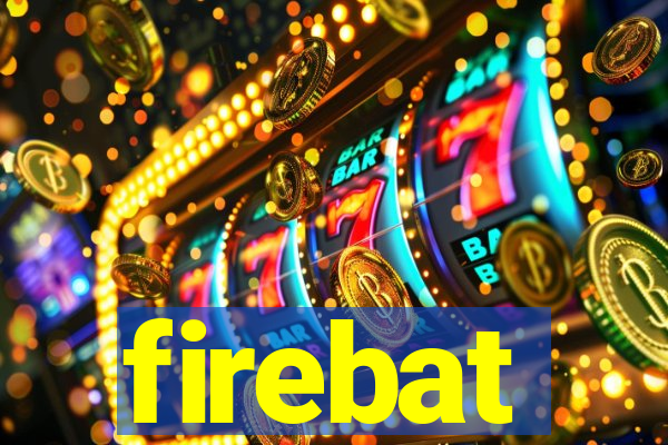 firebat