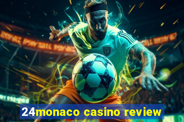 24monaco casino review