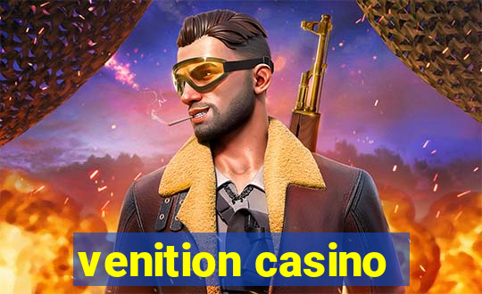 venition casino