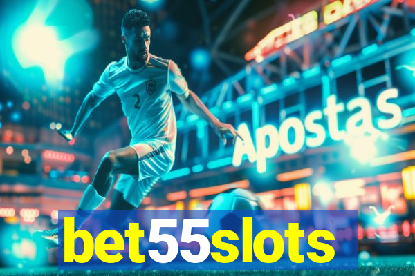 bet55slots