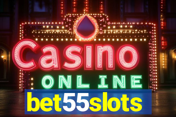 bet55slots