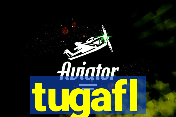 tugafl