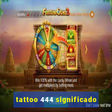 tattoo 444 significado