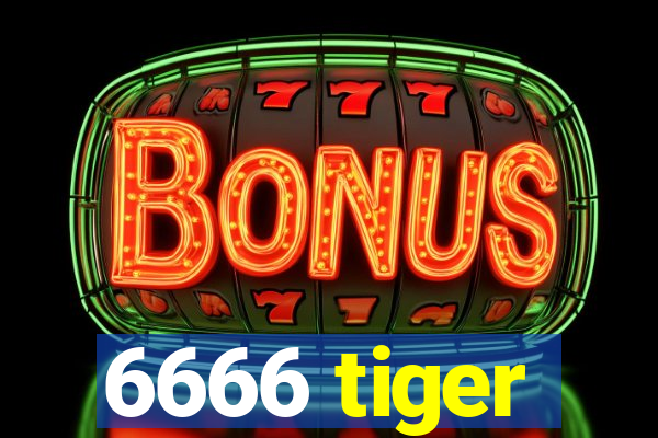 6666 tiger