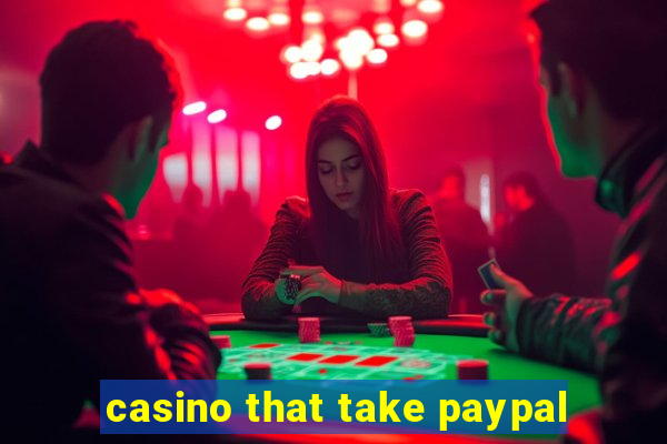 casino that take paypal