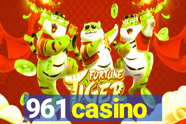 961 casino