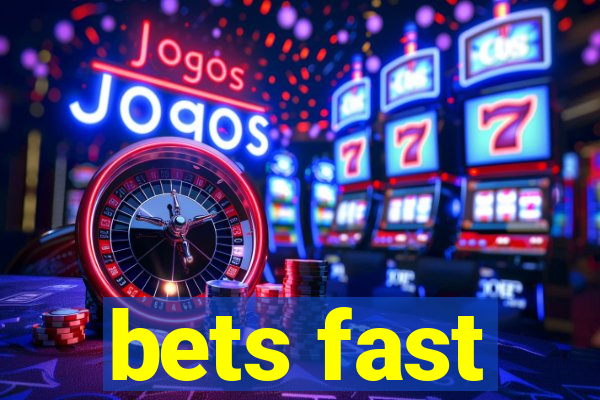 bets fast