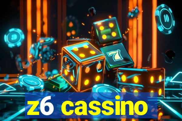 z6 cassino