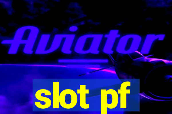 slot pf